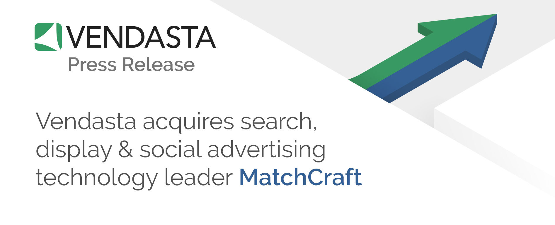 Vendasta acquires search, display & social advertising technology leader MatchCraft